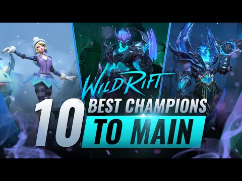 10 BEST Champions to MAIN in Wild Rift (LoL Mobile)