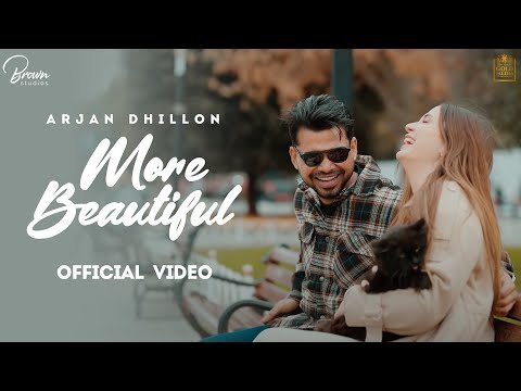 More Beautiful (Full Video) Arjan Dhillon | Mxrci | Gold Media I Brown Studios
