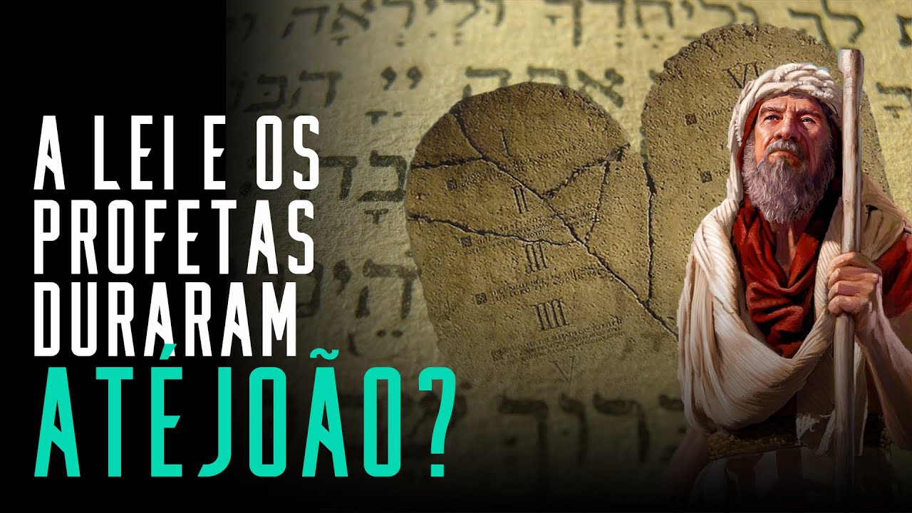 Fala sério, pastor: Como entender essa frase dita por Jesus: A lei e os profetas duraram até João?