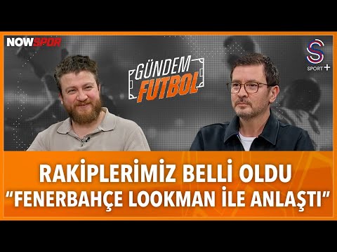 Galatasaray vs Juventus, Fenerbahçe vs Nottingham Forest | Ersin Düzen, Uğur Karakullukçu