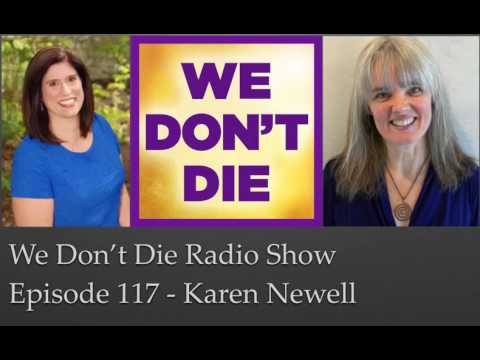 Episode 117 Karen Newell - Using Sacred Acoustics to Connect to the Afterlife & Our Souls