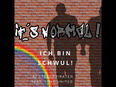 KI Strandpiraten - Ich bin Schwul! (i'm gay) (feat. Love United)