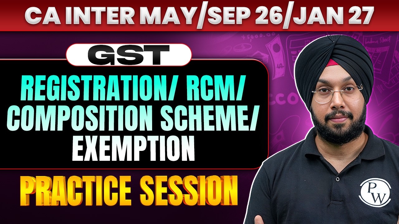 CA Inter GST | Registration/RCM/Composition Scheme/Exemption |CA Inter May26/Sep26/Jan27| CA Jasmeet