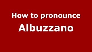 How to pronounce Albuzzano
