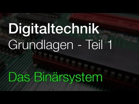 Das Binärsystem für Einsteiger - Grundlagen der Digitaltechnik - Teil 1