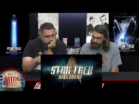 ReelTime Reaction: Star Trek Discovery trailer