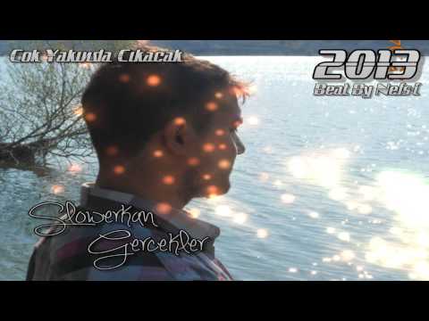 Slowerkan / Gercekler / Demo Track / 2013