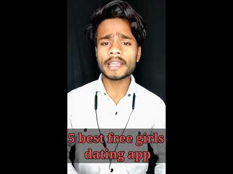 5 best free girls dating app 😘 || free video call and messages ||