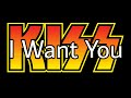 KISS - I Want You (Lyric Video)