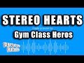 Gym Class Heroes ft. Adam Levine - Stereo Hearts (Karaoke Version)