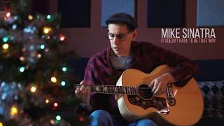 It Doesn't Have To Be That Way - Jim Croce / Mike Sinatra Rendition