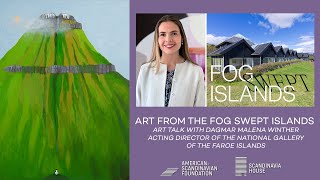 Art from the Fog Swept Islands | With Dagmar Malena Winther, National Gallery of the Faroe Islands