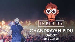 Download lagu Chandrayan pidu (Daddy) - Live cover by Infinity mp3