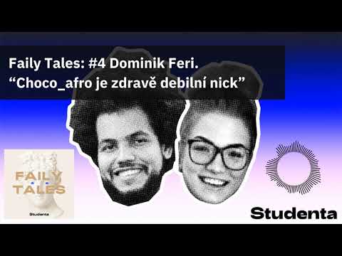 #4 Dominik Feri: “Choco_afro je zdravě debilní nick”