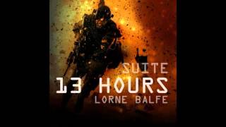 SUITE - 13 HOURS by Lorne Balfe