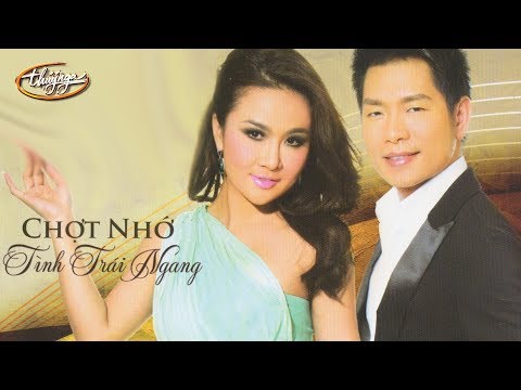 Lam Anh & Trần Thái Hòa - Chợt Nhớ & Tình Trái Ngang (Nhật Trung) PBN 106