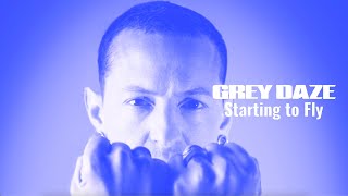 Grey Daze - Starting To Fly (Official Music Video)