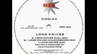 Kodiak - Long Knives (Full Mix)