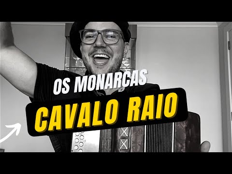 Cavalo Raio - Os Monarcas