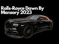 Sound Of Rolls Royce Dawn By Mansory 2023 RoCars