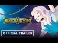 Disenchantment Part 3 - Exclusive Official Trailer (2021) Abbi Jacobson, Eric Andre