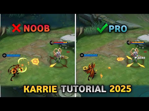 KARRIE TUTORIAL 2025 | Easy Tutorial for Beginners | KARRIE MOBILE LEGENDS