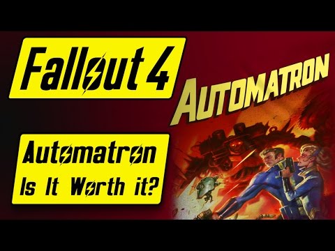 Fallout 4 Automatron DLC - Is It Worth It? - Impressions/Review - Fallout 4 Gameplay