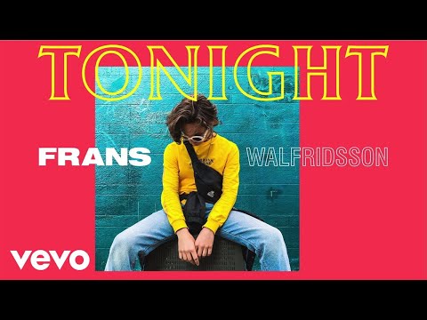 Frans Walfridsson - Tonight