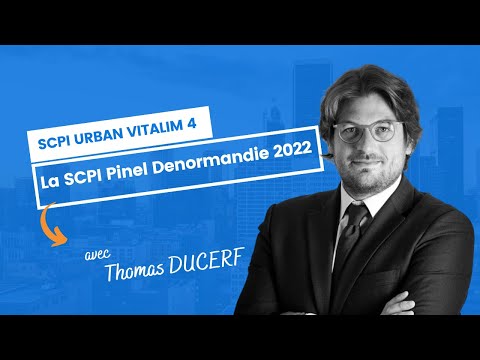 Urban Vitalim 4 : la SCPI Pinel Denormandie 2022