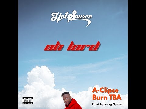 HotSource - Oh Lord (ft A-Clipse & Burn TBA) [Official Audio Slide]