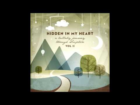Hidden in My Heart Volume II - "Everything is Possible" by Scripture Lullabies