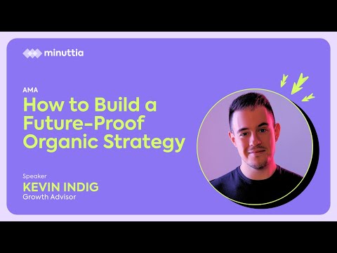 AMA: How to Build a Future-Proof Organic Strategy with Kevin Indig ...