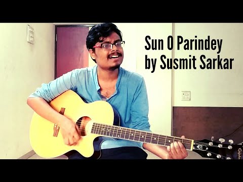 Sun O Parindey | Susmit Sarkar