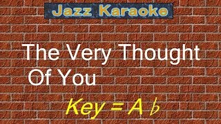 JazzKara  "The Very Thought Of You" (Key=Ab)