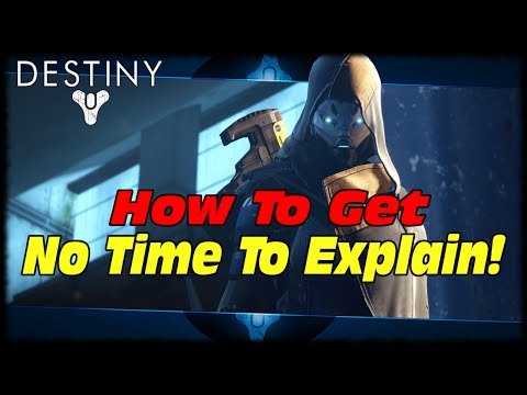 ''Not Forged In Light'' No Time To Explain Quest Guide! Destiny How To Get No Time To Explain!