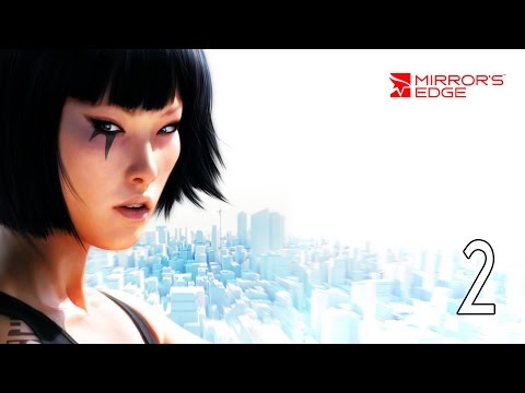 Mirror's Edge - Walkthrough Part 2 Gameplay 1080p HD 60FPS PC
