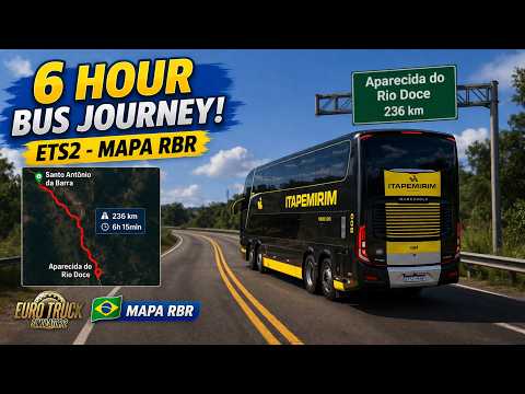 6 Hour Bus Journey! Santo Antônio da Barra to Aparecida do Rio Doce | ETS2 RBR Map