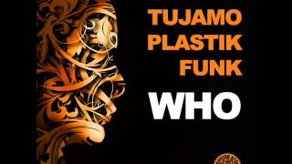 Tujamo & Plastik Funk - WHO (Riverside Mix) - Dj Ben R