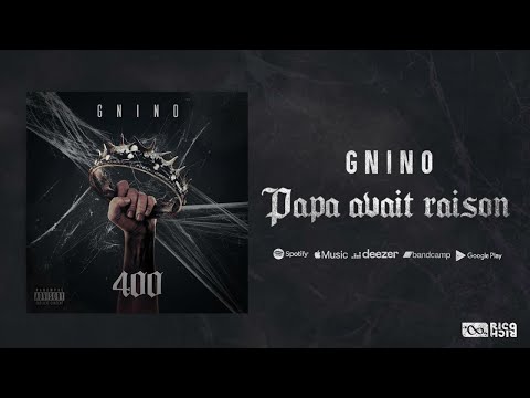 Gnino – Papa avait raison [Audio Officiel]