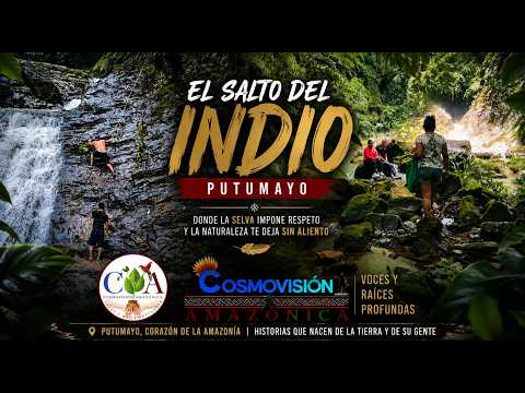 el secreto mejor guardado en Putumayo la Cascada del Salto del Indio.