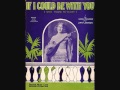 Ruth Etting - If I Could Be With You (One Hour Tonight) (1930)