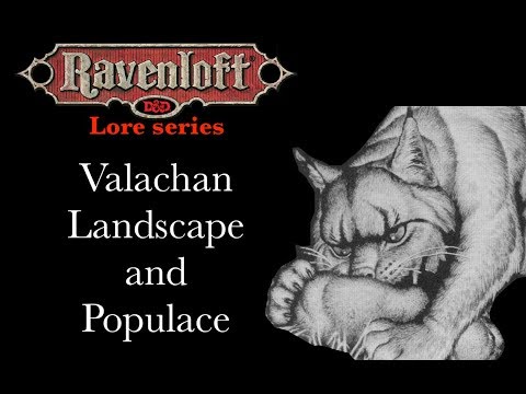 Ravenloft Lore - Valachan Landscape and Populace