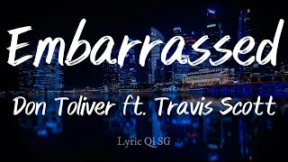 Embarrassed - Don Toliver ft. Travis Scott (Lyrics)