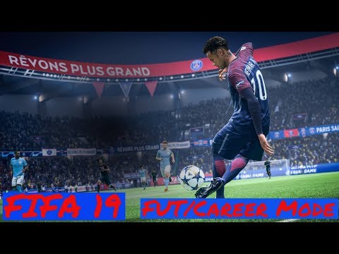 FIFA 19 | EARLY ACCESS | PC | FUT | CAREER MODE