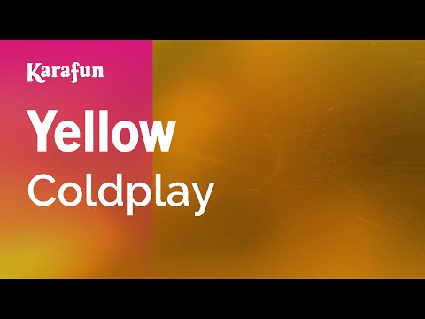 Yellow - Coldplay | Karaoke Version | KaraFun