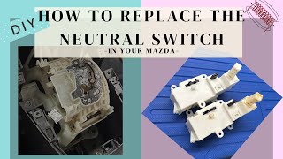 Mazda CX-5 Neutral Switch Replacement | KDYO-46-040