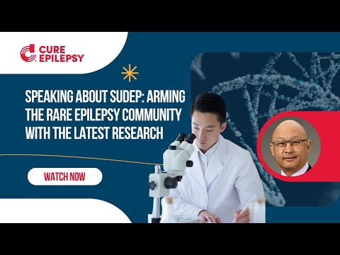 Speaking About SUDEP: Arming the Rare Epilepsy Community with the Latest Research