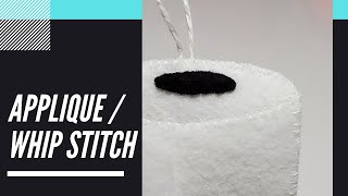 How to applique / whip stitch