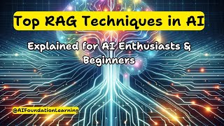 Top RAG Techniques in AI Explained | Retrieval-Augmented Generation for Beginners & Professionals