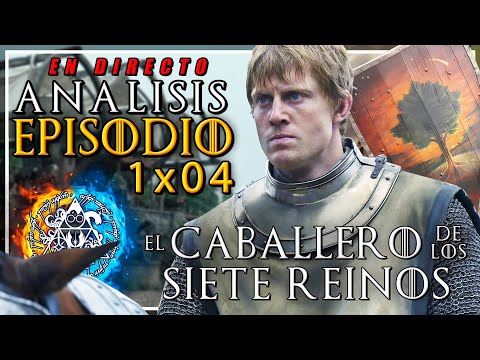 ⚔️🛡️ El Caballero de los Siete Reinos 1x04 💫🌳 | TODO EXPLICADO - Análisis Completo [En Directo]